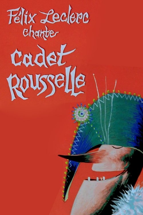 Félix Leclerc chante Cadet Rousselle movie poster