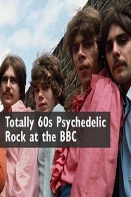 Totally 60s Psychedelic Rock At The BBC movie poster