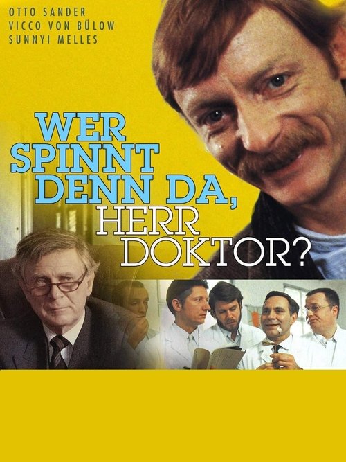 Wer spinnt denn da, Herr Doktor? movie poster