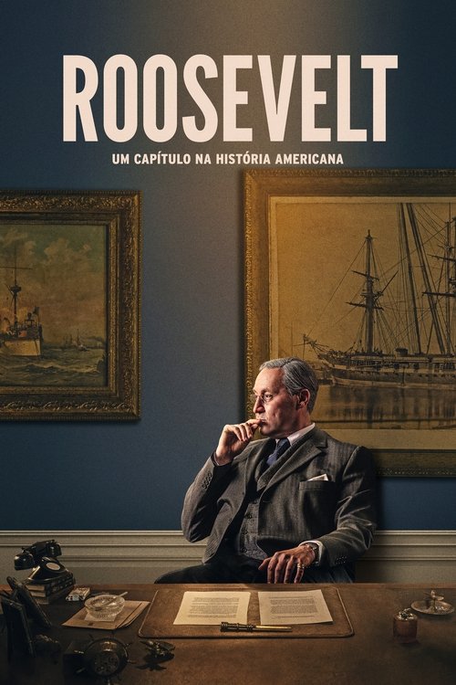 Poster da série Roosevelt: Um Capítulo na História Americana