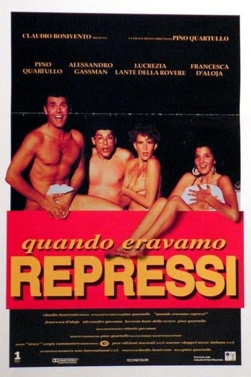 Quando eravamo repressi movie poster