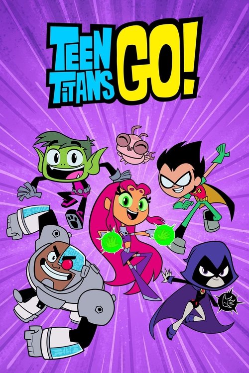 Teen Titans Go! tv show poster