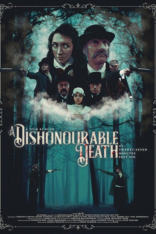 A Dishonourable Death: at Twenty Seven Minutes Past Six movie poster