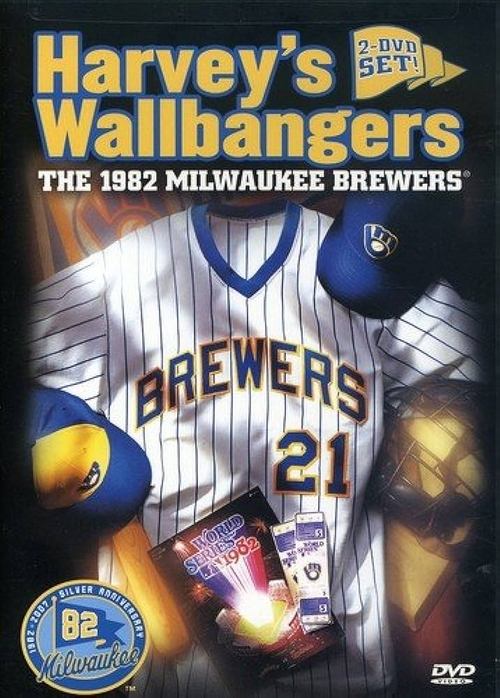 Harvey's Wallbangers: The 1982 Milwaukee Brewers movie poster