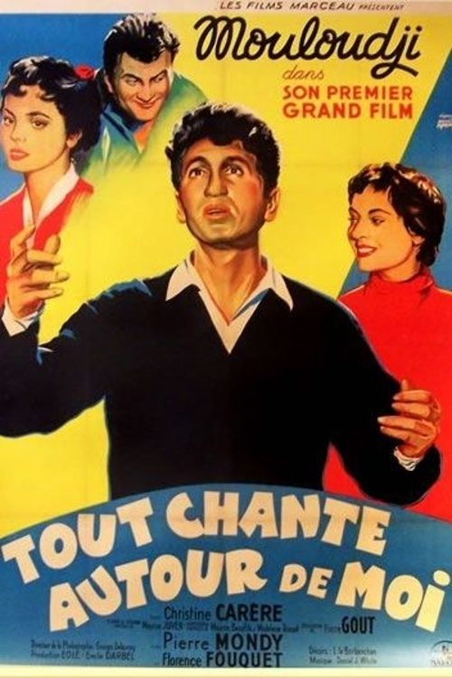 Tout chante autour de moi movie poster