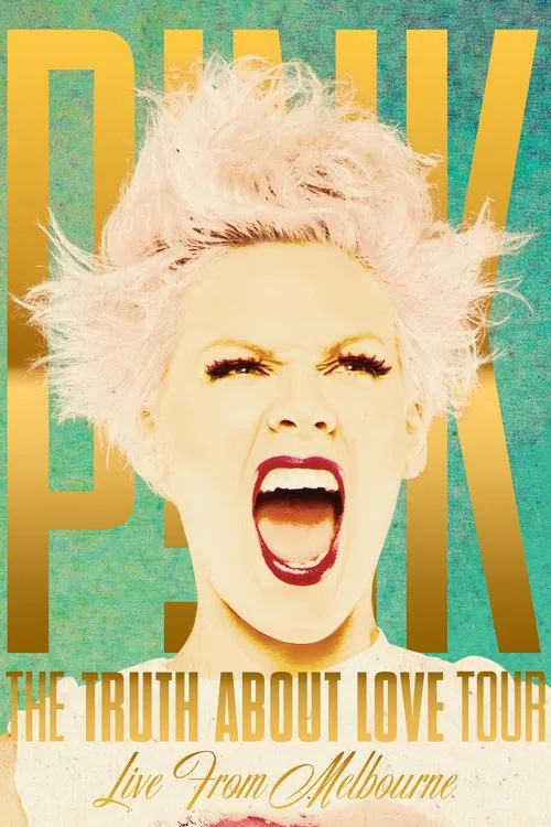 Poster do filme P!NK: The Truth About Love Tour - Live from Melbourne