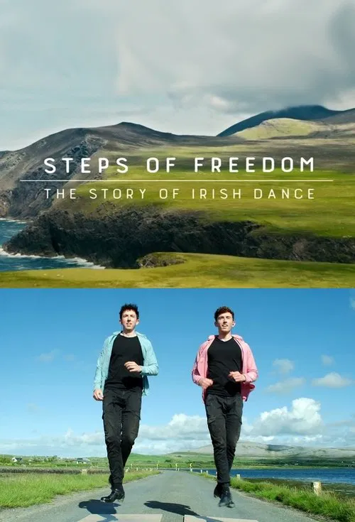 Poster do filme Steps of Freedom: The Story of Irish Dance