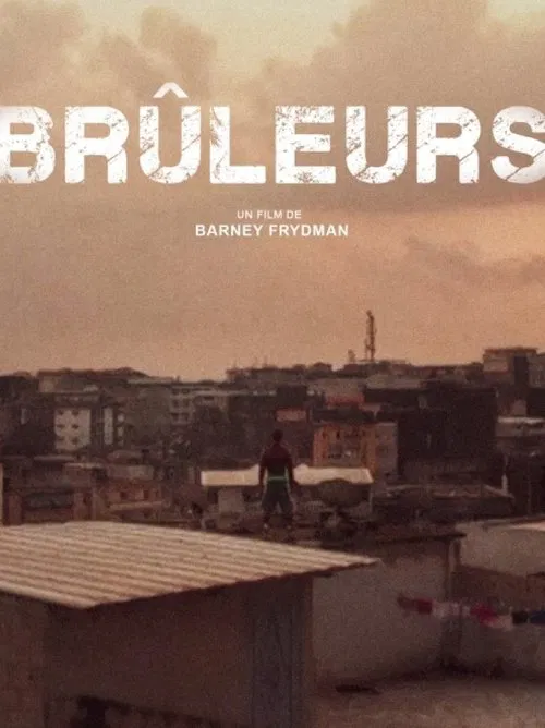 Brûleurs movie poster