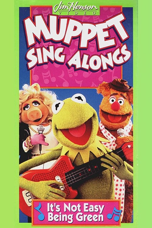 Muppet Sing Alongs: It's Not Easy Being Green movie poster