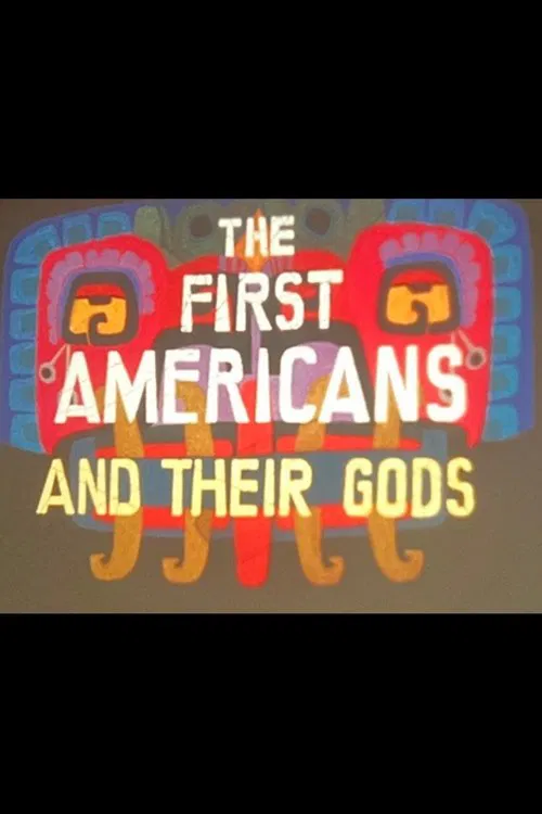 First Americans (Part I): And Their Gods movie poster