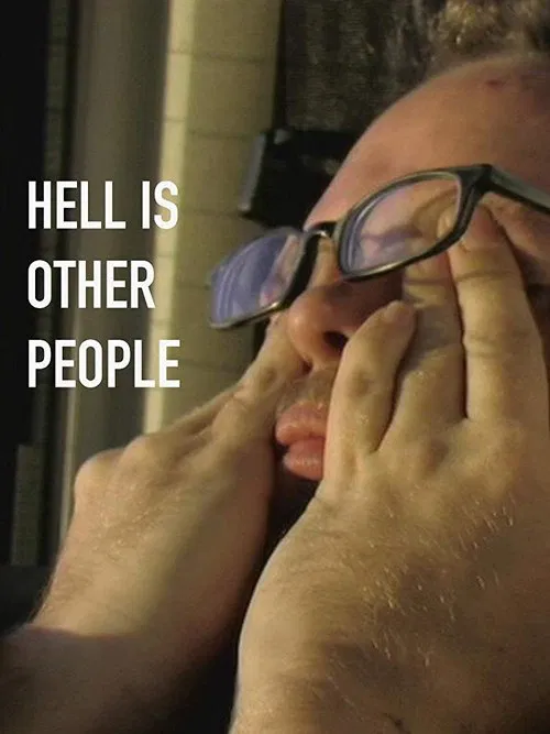 Hell Is Other People movie poster