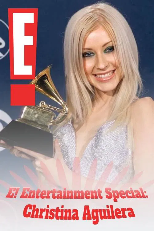 Poster do filme E! Entertainment Special: Christina Aguilera