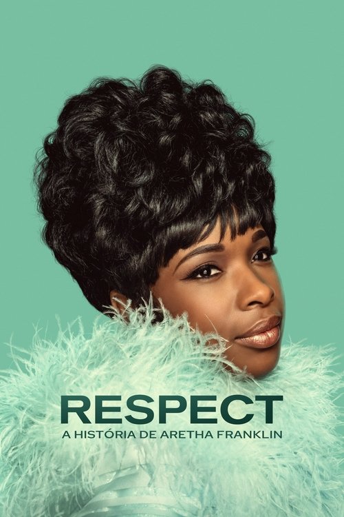 Poster do filme Respect: A História de Aretha Franklin