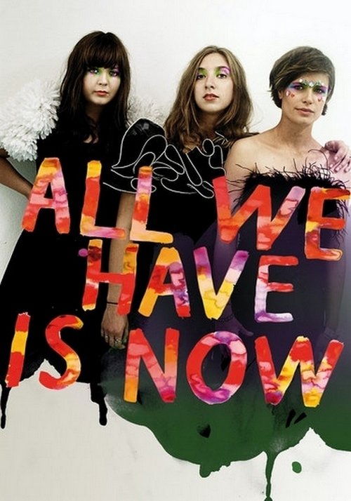 All We Have Is Now movie poster