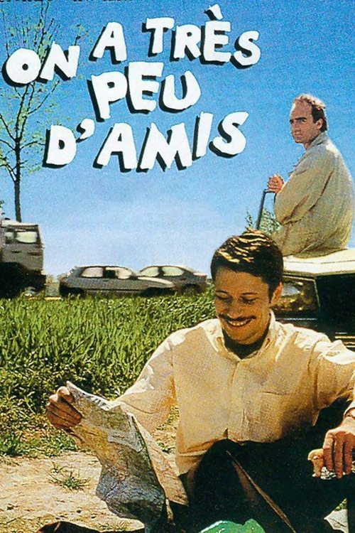 On a très peu d'amis movie poster