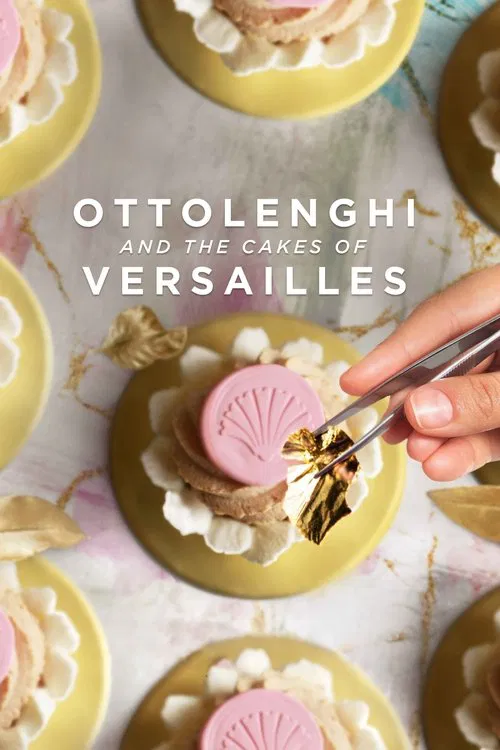 Ottolenghi and the Cakes of Versailles movie poster
