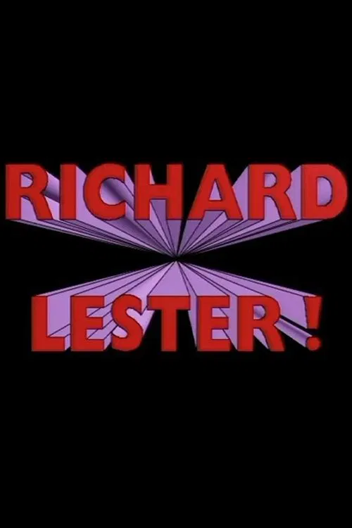 Richard Lester! movie poster