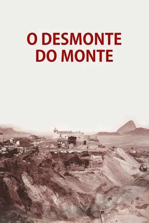 Poster do filme O Desmonte do Monte