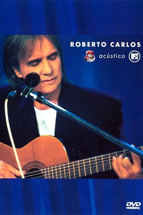 Acústico MTV: Roberto Carlos movie poster