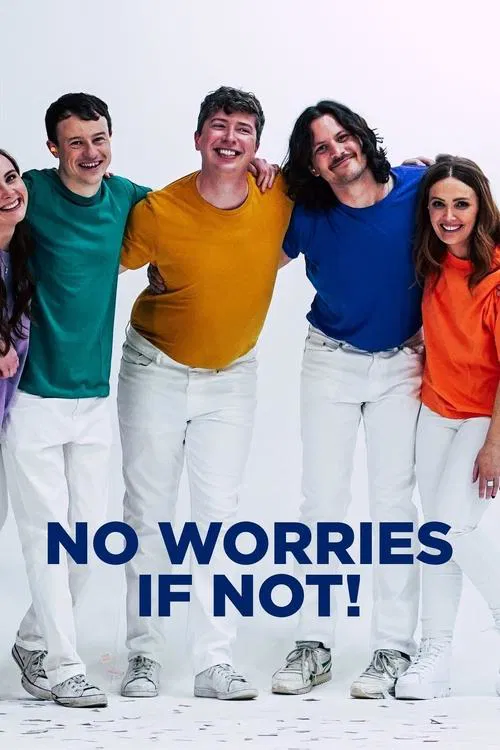 No Worries If Not! tv show poster