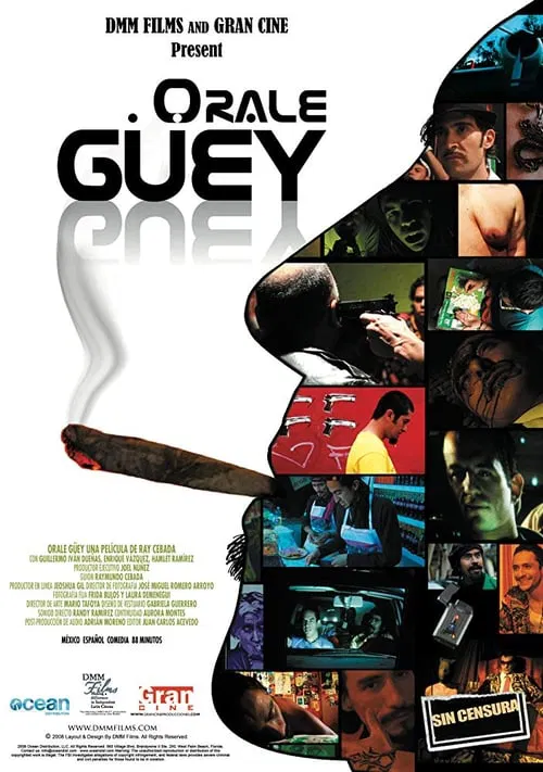 Orale Guey movie poster