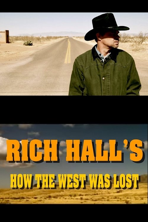 Rich Hall's How The West Was Lost movie poster