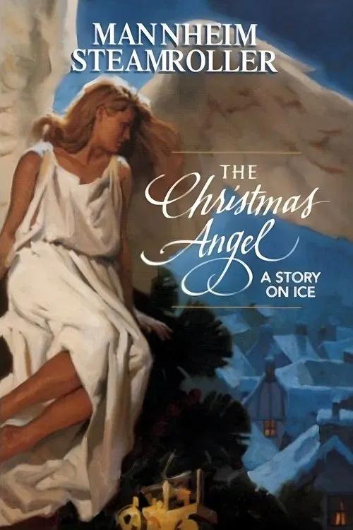 Mannheim Steamroller: The Christmas Angel - A Story on Ice movie poster