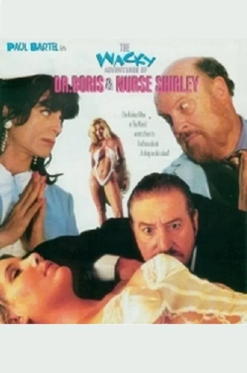 Poster do filme The Wacky Adventures of Dr. Boris and Nurse Shirley