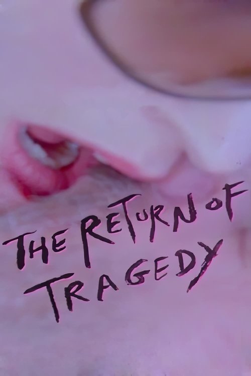 The Return of Tragedy movie poster
