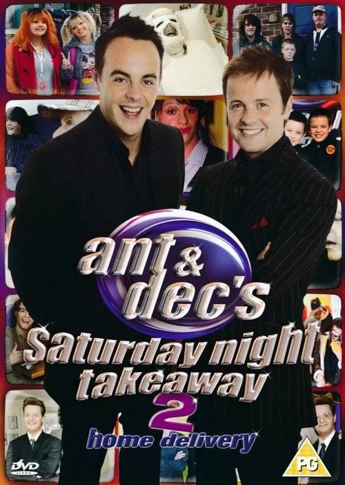 Ant & Dec's Saturday Night Takeaway 2: Home Delivery movie poster