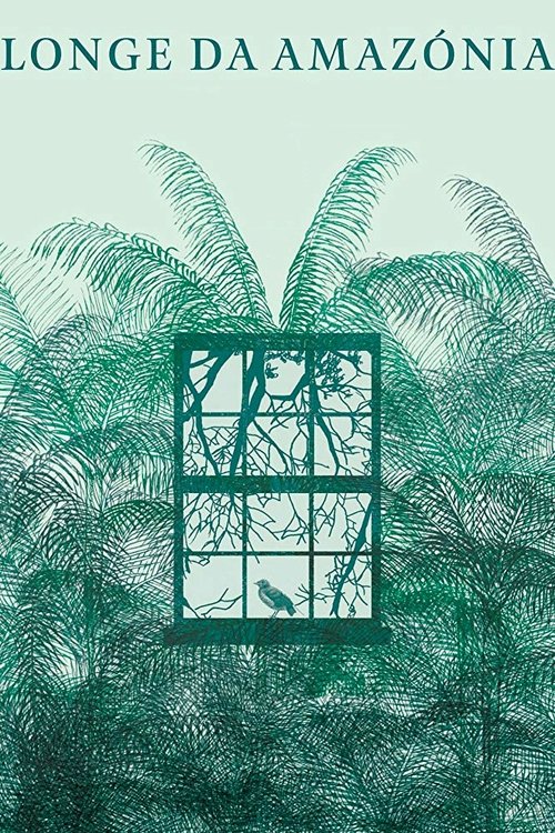 Far From Amazónia movie poster