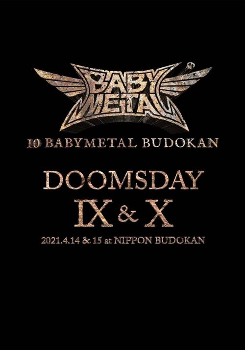 10 BABYMETAL BUDOKAN - DOOMSDAY IX & X movie poster