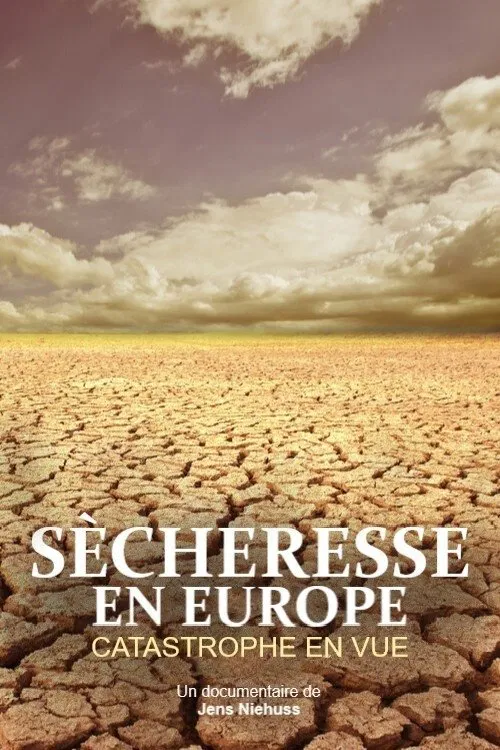 Dürre in Europa: Die Katastrophe ist hausgemacht movie poster