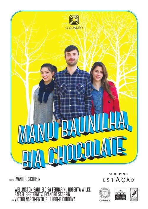 Poster do filme Manu Baunilha, Bia Chocolate