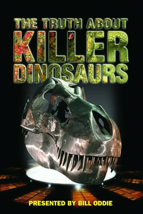 The Truth About Killer Dinosaurs tv show poster