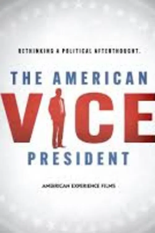 Poster do filme The American Vice President: Rethinking a Political Afterthought