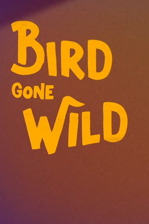 Bird Gone Wild: The Woody Woodpecker Story movie poster