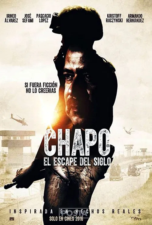 Chapo: El Escape Del Siglo movie poster
