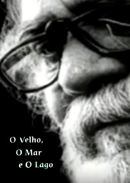 O Velho, o Mar e o Lago movie poster