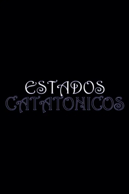 Poster do filme Catatonic States