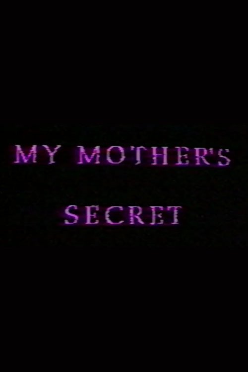 My Mother's Secret: Sons and Daughters of Lesbian Mothers movie poster