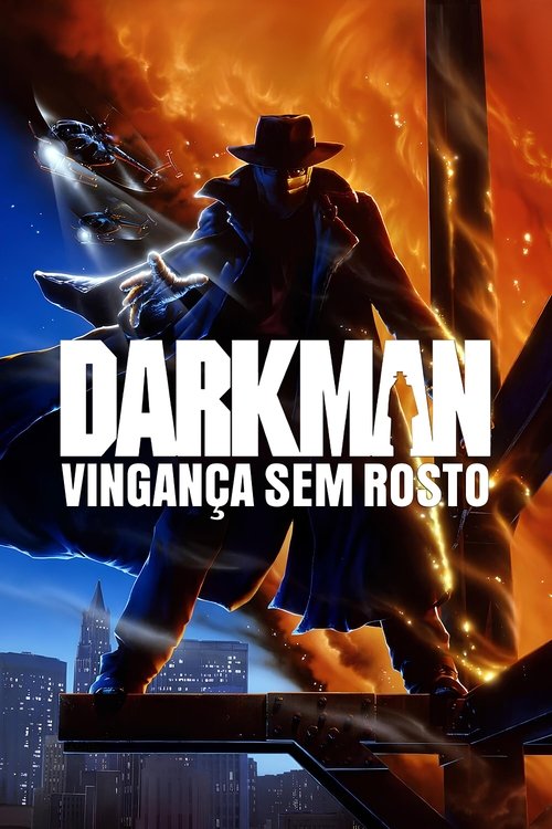 Poster do filme Darkman: Vingança Sem Rosto