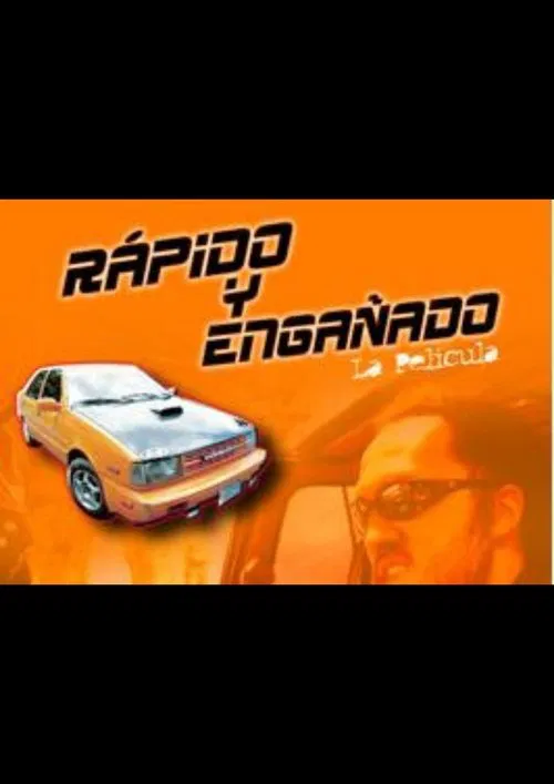Poster do filme Rápido y Engañado