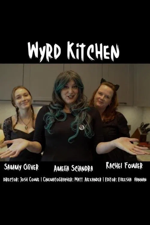 Wyrd Kitchen movie poster