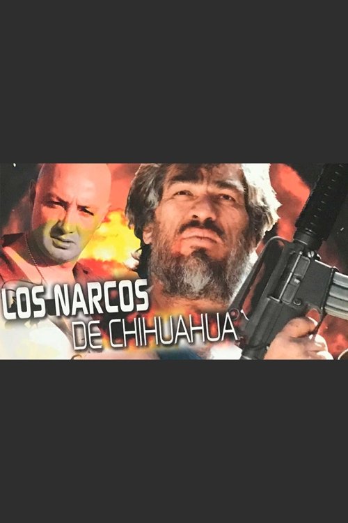 Los narcos de Chihuahua movie poster