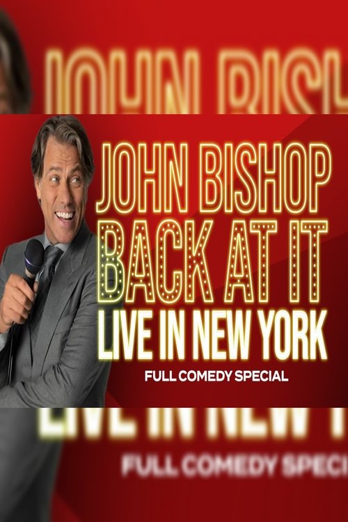 John Bishop: Back At It movie poster