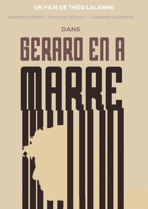 Gérard en a marre ! movie poster