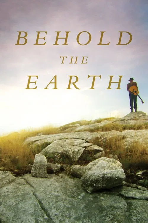 Behold the Earth movie poster