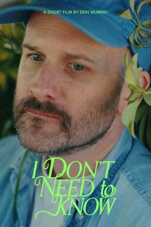 I Don't Need to Know movie poster