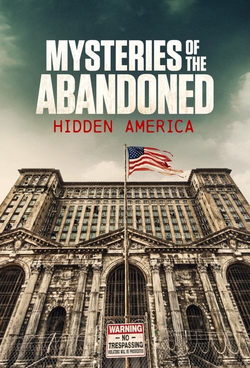 Mysteries of the Abandoned: Hidden America tv show poster